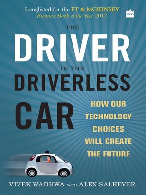 cover image of The Driver in the Driverless Car